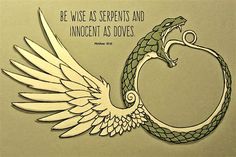 a paper cut out of a snake with wings and the words be wise as serpents and innocent as doves