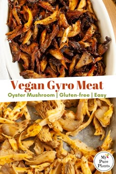 vegan gyro meat in a white bowl with text overlay that reads, vegetarian gyro meat oyster mushroom gluen - free easy