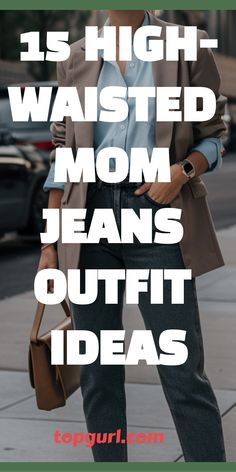 15 High-Waisted Mom Jeans Outfit Ideas That’ll Make You Say “Yes, Mama!” High Wasted Jeans Loose, High Waisted Jeans Winter Outfit, Boyfriend Style Jeans Outfit, Call Mom Jean Outfits, Chic Mama Style, Casual Jeans Outfit For Work Fall, High Class Mom Outfits, Style Mum Jeans, Ways To Style High Waisted Jeans