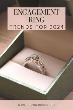 an engagement ring in a box with the words engagement ring trend for 2014 on it