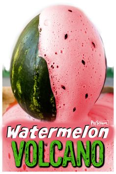 a watermelon is sitting on top of a pink substance with the words, watermelon volcano