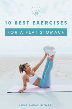 a woman doing yoga poses with the words 10 best exercises for a flat stomach on it