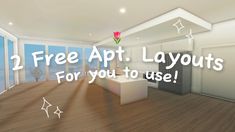 an empty room with the words free app layouts for you to use