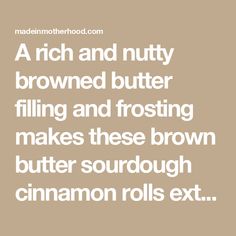 a brown background with white text that reads, a rich and nutty browned butter filling