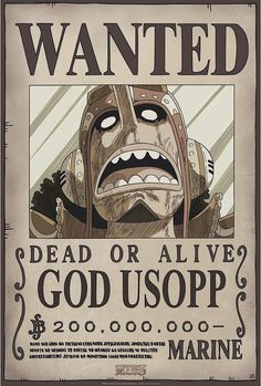 a wanted poster with an angry face and words on the front page, which reads'wanted dead or alive god usopp? 2000 - 2009 $ 0 00 00 00 00 00 00 00