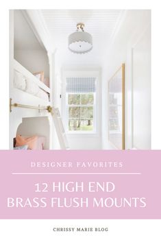 a white bunk bed sitting next to a window with the words, designer favorites 12 high