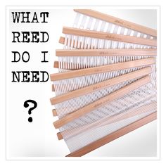 the words what reed do i need are in front of a photo of wooden combs