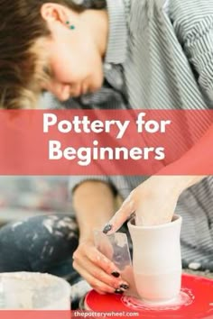 a woman making pottery for beginners with text overlay that reads pottery for beginners