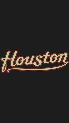 the word houston on a black background with red and white lettering that reads'houston '