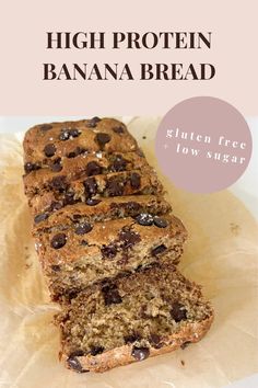 a loaf of banana bread with chocolate chips on top and the words high protein banana bread