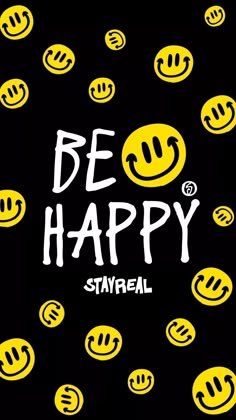 a black background with yellow smiley faces and the words be happy