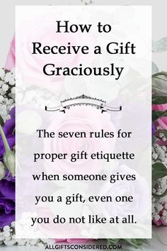 flowers with the words how to receive a gift graciously