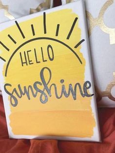 a sign that says hello sunshine on it