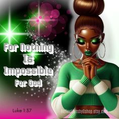 a woman with her hands on her face and the words for nothing is impossible for god