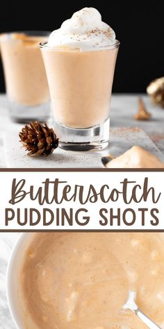 butterscotch pudding shots with whipped cream and pine cones