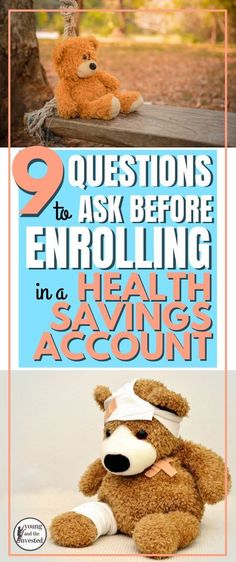 two teddy bears with the text 9 questions to ask before enrolling in a health savings account