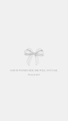 a white bow with the words god is within her, she will not fail him