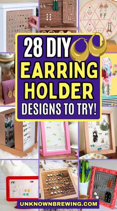 an assortment of diy earring holder designs to try