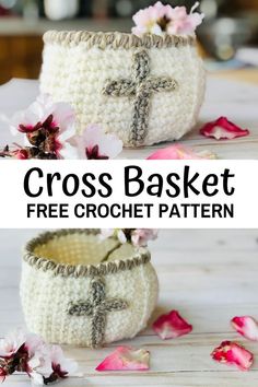 two crocheted baskets with flowers in them and the words cross basket free crochet pattern