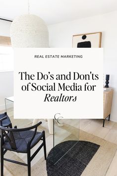 a white sign that says the do's and don'ts of social media for realtors