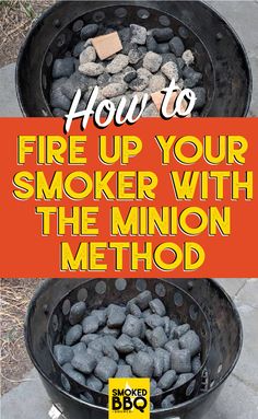 the words how to fire up your smoker with the minion method on top