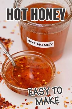 hot honey in a glass jar and spoon with the words easy to make on it