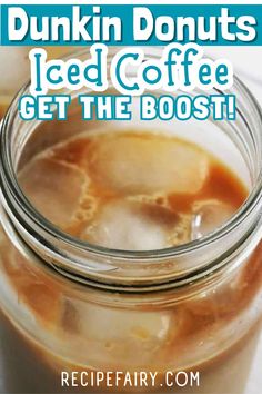 dunkin donuts iced coffee get the boosti recipe in a jar with text overlay