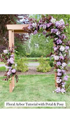 a wooden arch with flowers on it and the words floral arbors with petal & foxy