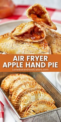 air fryer apple hand pies in a pan with text overlay that reads, air fryer apple hand pies