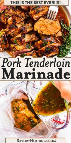 pork tenderloin marinade is the best ever