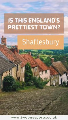 an english town with the words is this england's prettiest town?