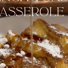 french toast casserole with powdered sugar on top