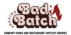 the logo for bad batch, a restaurant that serves hot dogs and burgers in an old - fashioned way