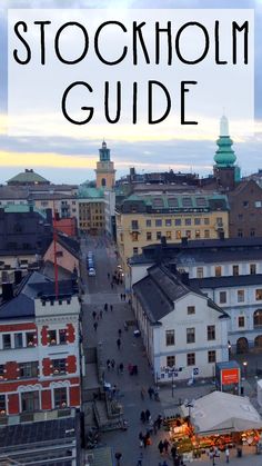 an aerial view of a city with the words stockholm guide over it