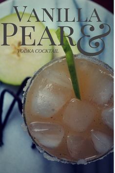 the cover of vanilla pear and vodka cocktail with an apple slice on the table behind it