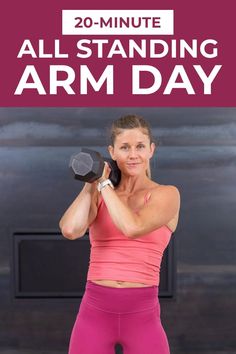 a woman is holding two dumbs with the words 20 - minute all standing arm day