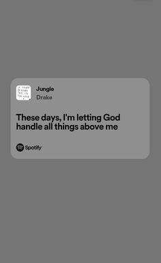 the text reads, these days i'm letting god handle all things above me