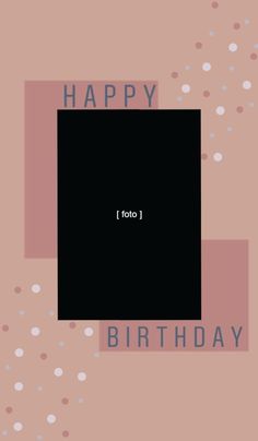 a pink and black birthday card with the words happy, foto 1 on it