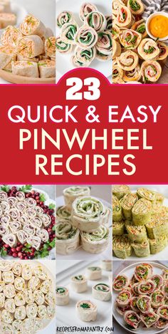 25 quick and easy pinwheel recipes that are perfect for any party or special occasion