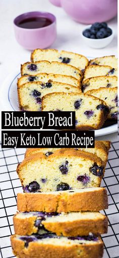 blueberry bread on a cooling rack with the words easy keto low carb recipe