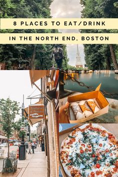 a collage of photos with the words 8 places to eat / drink in the north end, boston