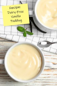 two cups of dairy - free vanilla pudding with a note pinned to the side that reads recipe dairy - free vanilla pudding