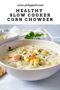 a bowl of healthy slow cooker corn chowder