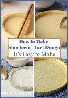 how to make short crust tart dough it's easy to make