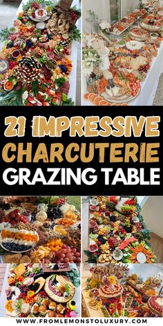 a collage of pictures with different types of food on it and the words 21 impressive charcuterie grazing table