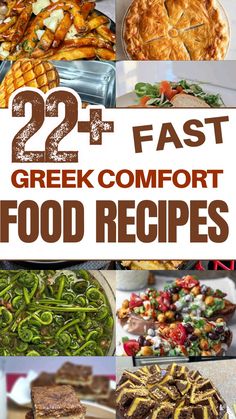 the cover of 22 fast greek comfort food recipes with pictures of different types of foods