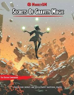 the cover to monkey dm's secrets of gravity magic, featuring a woman flying over rocks