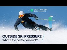 a man riding skis down the side of a snow covered slope with text reading outside ski pressure what's the perfect amount?