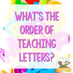 the words what's the order of teaching letters? in front of colorful magnets