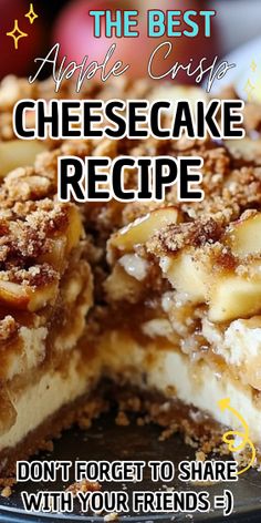 the best apple crispie cheesecake recipe don't forget to share with your friends